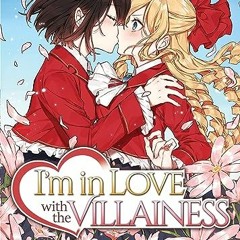Get PDF EBOOK EPUB KINDLE I'm in Love with the Villainess (Light Novel) Vol. 2 by  In