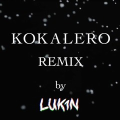KOKALERO REMIX