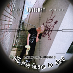 All ash turns to dust (prod. تيسبيتس)