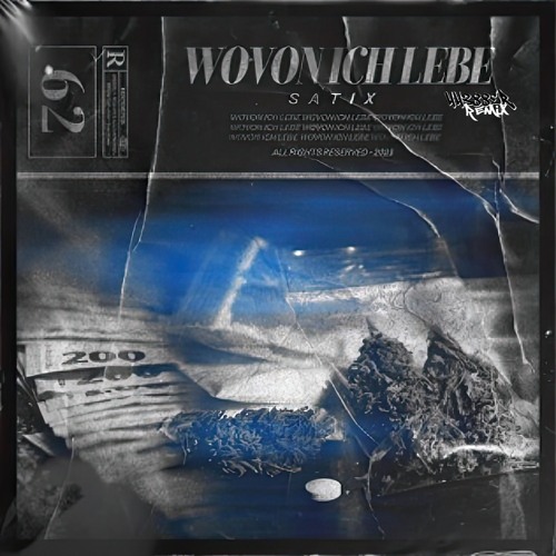 Satix62 - Wovon Ich Lebe (44388er Remix)