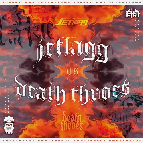 EmptyHeadz SUBSESH Vol. 9 DEATHTHROES Vs. JETLAGG (WINNER:DEATHTHROES)