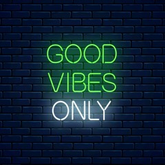 Good Vibes Only