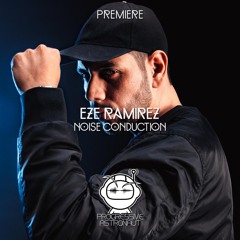 PREMIERE: Eze Ramirez - Noise Conduction [Hiato]
