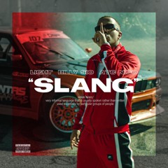 Light - SLANG Feat. Billy Sio & ATC Nico - Official Music Video