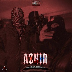 AZHIR(Remake)[Prod. Pantelo, Lilac]