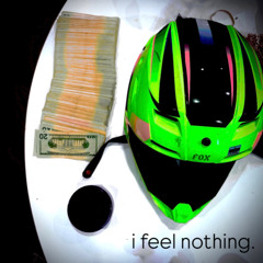 i feel nothing.