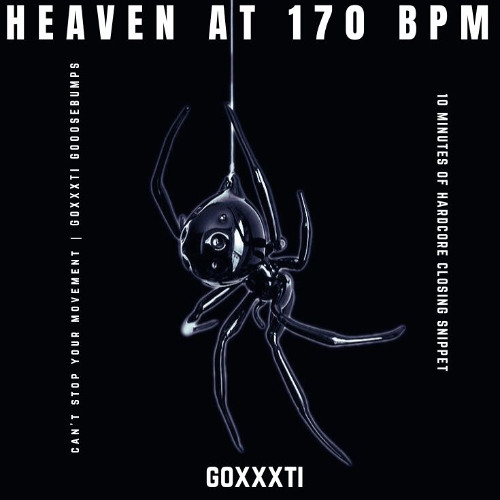 GOXXXTI-HEAVEN (170 BPM) | LIVE CLOSING SNIPPET