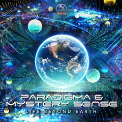 Paradigma & Mystery Sense - Life Beyond Earth | TOP 1 Beatport (Dacru Records)