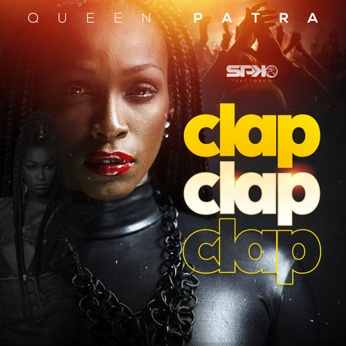 DJ SPICKY x. QUEEN PATRA - clap clap clap [ Poin Poin Riddim ]