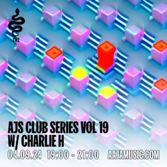 AJ's Club Series Vol 19 w/ Charlie H - Aaja Channel 2 - 04 09 24