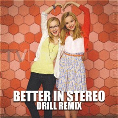 Better In Stereo " Drill Remix " - Liv and Maddie 💞