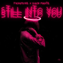 Paramore - Still Into You (Zach Mante Remix)