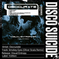 Osccurate - Smokey Eyes (Oliver Scala Remix)