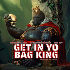 Get In Yo Bag King (feat. Conway the Machine & King T.U.T)