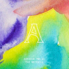 Aterral Mix 46 - Nat Wendell