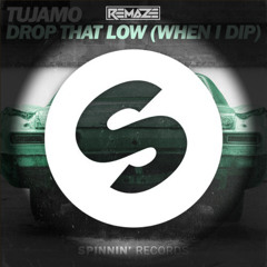 Tujamo - Drop That Low (REMAZE Remix)