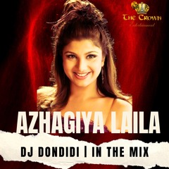 Azhagiya Laila / Dj Dondidi In the mix / The Crown Entertainment