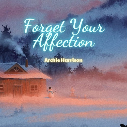 Forget Your Affection