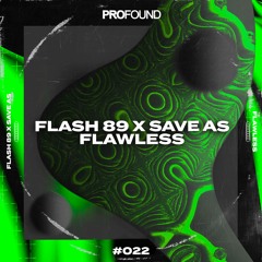 Flash 89 X Save As - Flawless [Free Release]