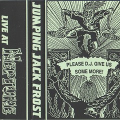 Jumping Jack Frost - Neptune 'Please DJ Give Us Some More!' - 21st February 1992