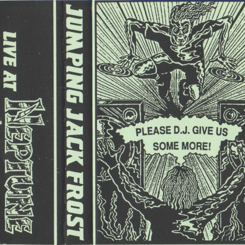 Jumping Jack Frost - Neptune 'Please DJ Give Us Some More!' - 21st February 1992