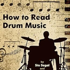 [Get] PDF 💝 How To Read Drum Music by Stu Segal,Jimmy Sica PDF EBOOK EPUB KINDLE