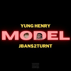 MODEL (feat. Jban$2Turnt)