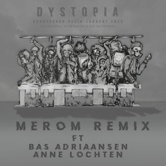 Dystopia ( Merom Remix )