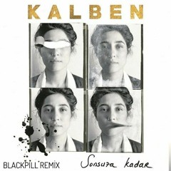 Kalben - Yara (Blackpill Remix)