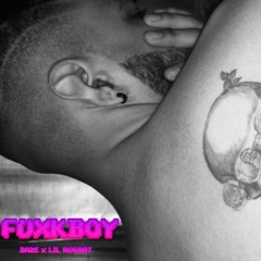 FUXKBOY ft. Lil Rugrat
