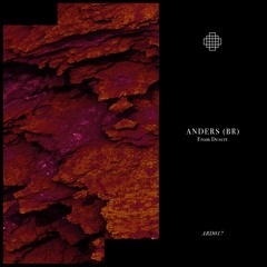 PREMIERE: Anders (BR) - Signals From Desert [Arido Records]