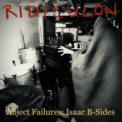 Ridiculon: Isaac b-sides - Chum