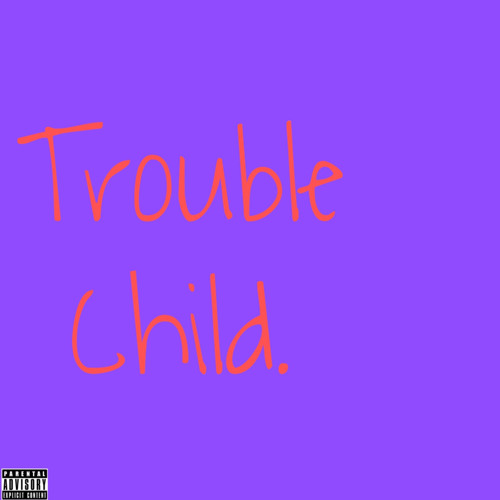 Chxzz - Trouble Child (prod.Falak)