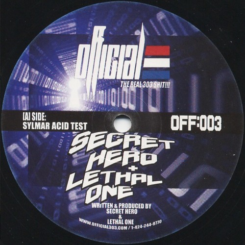 OFFICIAL:003A - SECRET HERO & LETHAL ONE - SYLMAR ACID TEST (out NOW on vinyl)