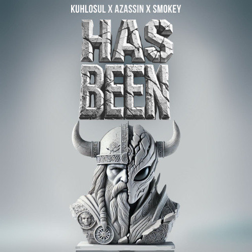 AZASSIN X KUHLOSUL - HAS BEEN (FT SMOKEY)