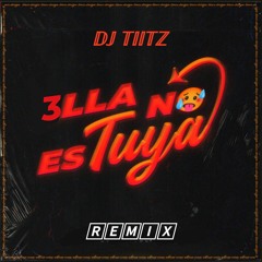 3LLA NO ES TUYA (PROMO)