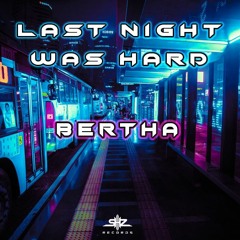 Last Night Was Hard [On SHZ 01]