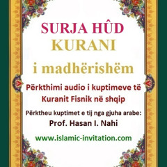 011 SURJA HÛD - KURANI i madhërishëm - Përkthimi audio i kuptimeve të Kuranit Fisnik në shqip