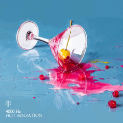 Premiere: 4000HZ - HOT SENSATION