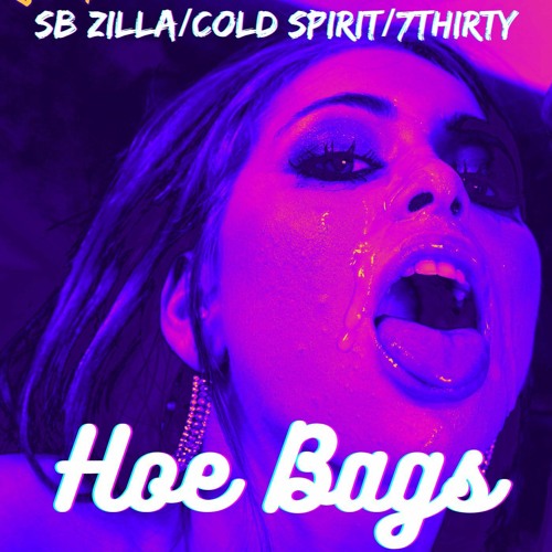 Stream Hoe Bags by SB Zilla 💀 Listen online for free on SoundCloud