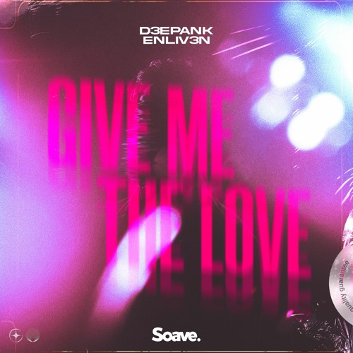 D3EPANK & ENLIV3N - Give Me The Love