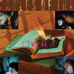 Stream R.E.M | Listen to Fables Of The Reconstruction (Deluxe Edition)  playlist online for free on SoundCloud