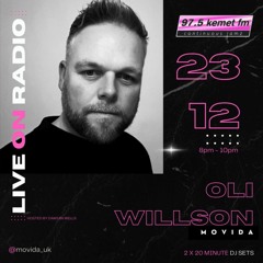 Oli Willson - MOVIDA Classics - Mixed Live on Kemet.FM - Dec 2023