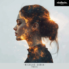 Premiere: Nicolas Soria - Toxic (Extended Mix) [Nicelecin Music]