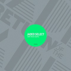 Jaded Select 024 w/ Return of the Jaded & Steve Darko