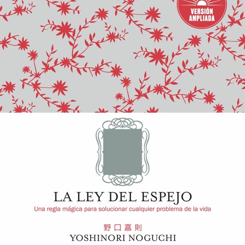 Stream La Ley Del Espejo Yoshinori Noguchi Pdf Descargar |LINK| by John Roy  | Listen online for free on SoundCloud