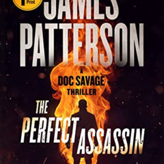 [READ] EBOOK 📭 The Perfect Assassin: A Doc Savage Thriller by  James Patterson &  Br