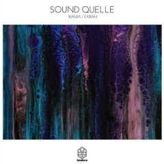 Sound Quelle - Farah (Original Mix)