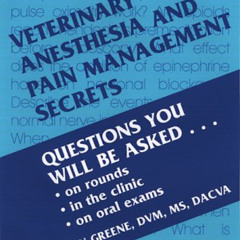 READ KINDLE 📄 Veterinary Anesthesia and Pain Management Secrets by  Stephen A. Green