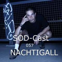 SOD-Cast - 057 - NACHTIGALL [Praxis 13.5 / Leipzig]